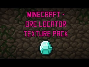 Minecraft - Ore Locator / X Ray Resource Pack 1.8