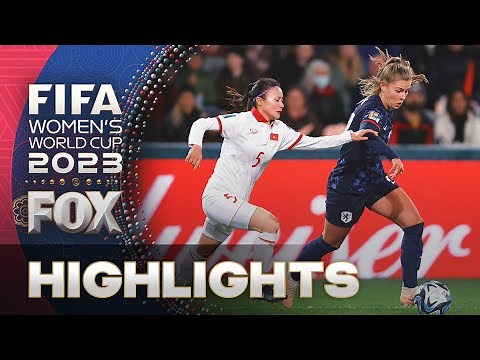 Vietnam vs. Netherlands Highlights | 2023 FIFA Women’s World Cup
