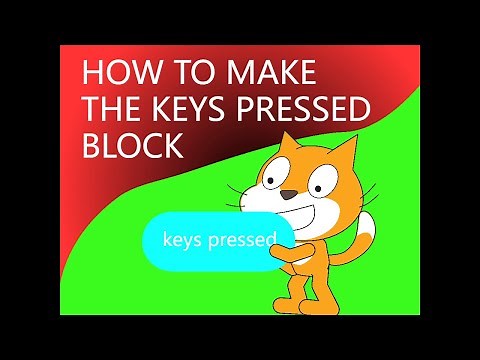 How to Make the Keys Pressed Block in Scratch