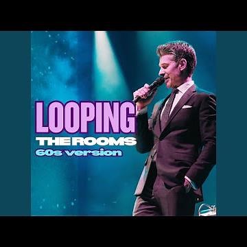 Looping The Rooms (English 60's Version)