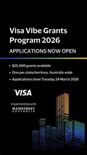 Queensland - Applications are now open for the Visa Vibe Grants Program. One $25,000 grant available for Queensland to support innovative night-time economy projects. From night markets and cultural activations to safety improvements and precinct partnerships - if you have a vision for transforming Queensland's night-time economy, now's your chance. Applications close 11:59pm AEDT, Tuesday 24 March 2026. | Mainstreet Australia