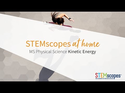 MS Physical Science Kinetic Energy | STEMscopes at Home