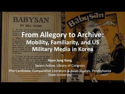 Swann Lecture: From Allegory to Archive: Mobility, Familiarity, and U.S. Military Media in Korea