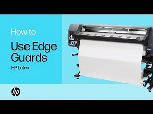 Use Edge Guards | HP Latex | HP Support