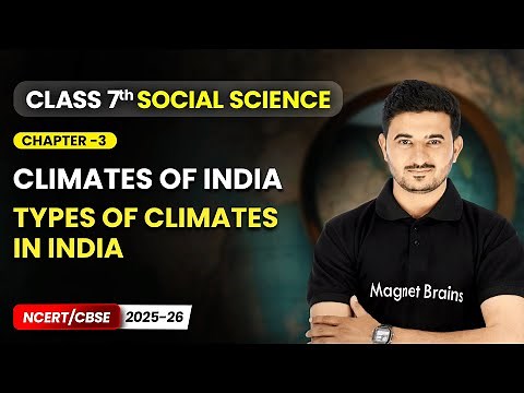 Types of Climates in India - Climates of India | Chapter 3 | Class 7 Social Science | CBSE 2025-26