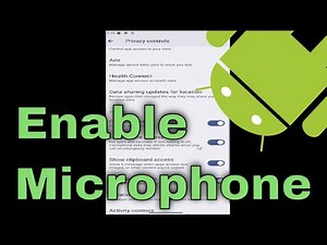 How to Enable Microphone on Android - Fix Android Mic Not Working [Tutorial]