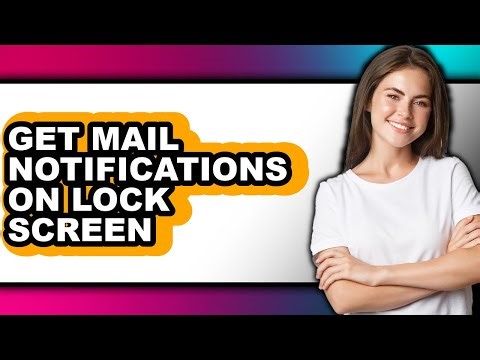 How to Get Mail Notifications on Lock Screen (easy Method)