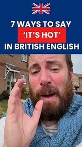 14K views · 362 reactions | Learn 7 ways to say ‘it’s hot’ in British English  #englishweather #britishenglish #britishslang #learnenglish #vocabulary | English Right Now | Facebook