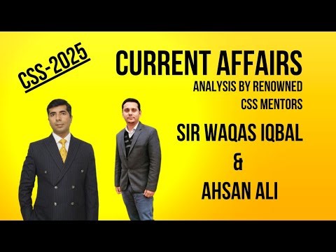 Current Affairs Paper Analysis CSS-2025 | Waqas Iqbal CSS