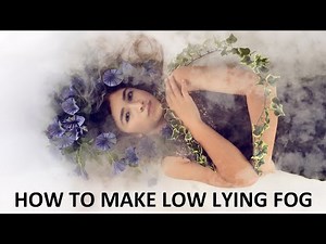 How To Make Low Lying Fog