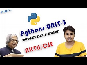 PYTHON PROGRAMMING AKTU UNIT 3 CSE 4TH SEMESTER Python Programming | tuples deep drive part 5