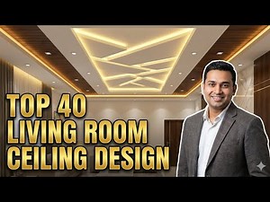Top 40 Living Room Ceiling Design Ideas 2026 | Modern False Ceiling Inspiration