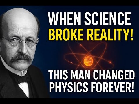 How Max Planck’s Quantum Theory Changed Time, Space, and Reality