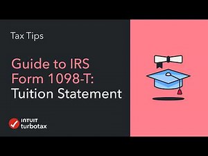Guide to IRS Form 1098-T Tuition Statement - TurboTax Tax Tip Video