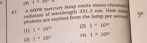 A 600 W mercury lamp emits monochromatic radiation of wavelengt... | Filo
