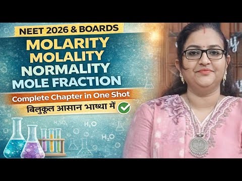 Molarity, Molality, Normality & Mole Fraction | Complete Explanation with Examples |NEET and Boards
