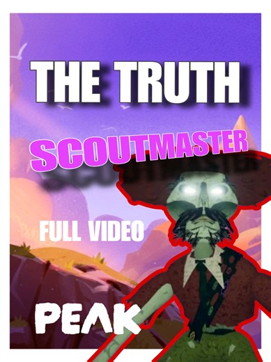 The Dark Truth Behind the Scoutmaster in PEAK #peak #lore #gaming #story #newgames