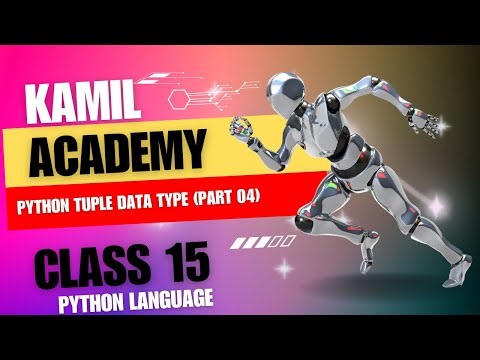 Python Tuple Data type in detail with Examples (Class 15) Part 04