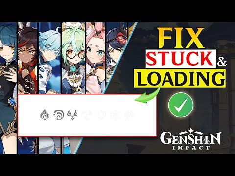 How to Fix Genshin Impact Stuck at Loading Screen on PC | Genshin Impact Keep Showing Loading Screen