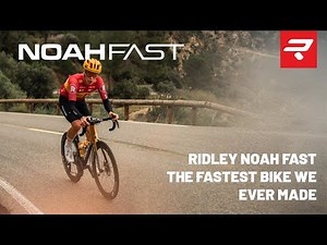 Ridley NOAH FAST - The Fastest Bike We Ever Made