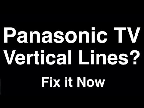 Panasonic TV Vertical Lines - Fix it Now