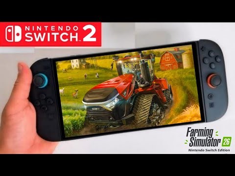 Farming Simulator 26 Nintendo Switch 2 Gameplay