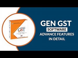 Gen GST Software Advance Features For GST Return Filing