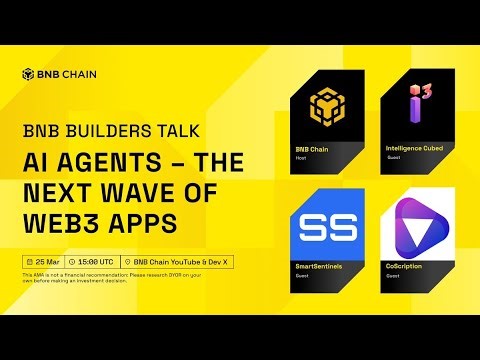 BNB Builders Talk: AI Agents – The Next Wave of Web3 Apps