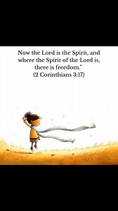 Now the Lord is the spirit, and where the spirit of the Lord is, there is freedom. 2 Corinthians 3:17. | Word Of Encouragement