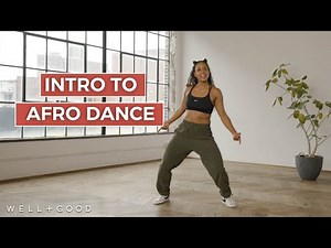 18 Minute Intro to Afro Dance | Trainer of the Month Club | Well+Good
