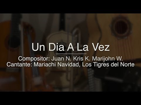 Un Dia A La Vez - Puro Mariachi Karaoke - Mariachi Navidad, Tigres del Norte