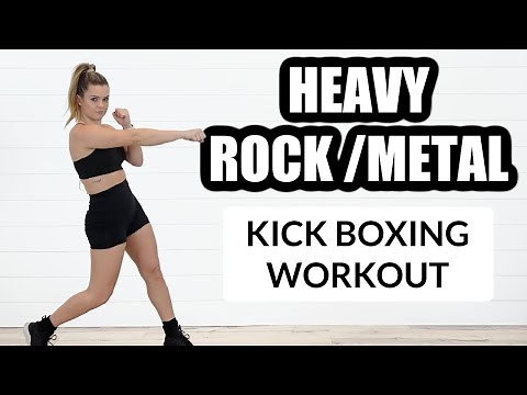 HARD ROCK/ METAL HIIT KICKBOXING STYLE WORKOUT