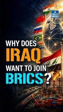 Why Does Iraq Want to Join BRICS? | The Hidden Dollar Control Explained | NEXT IAS