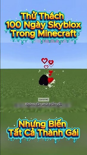 Thử Thách : 100 Ngày Sinh Tồn Trên Skyblox Nhưng Biến Tất Cả Thành Con Gái Minecraft