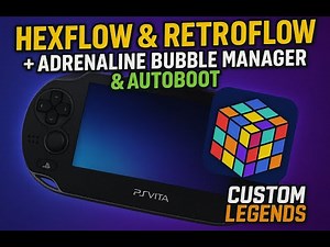 Hexflow & Retroflow for the PS Vita + Adrenaline Bubble Manager & Autoboot
