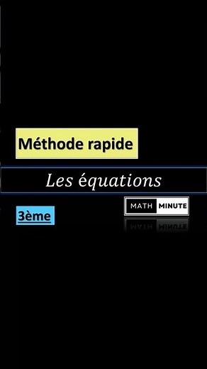 Résoudre une équation - Méthode rapide - 3ème #equation #maths #mathematics #math