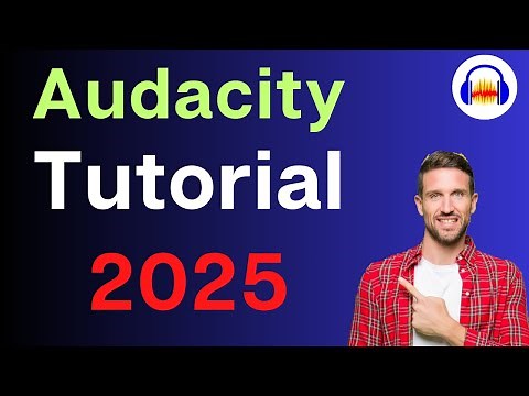 Audacity Step by Step Tutorial for Beginners - 2025