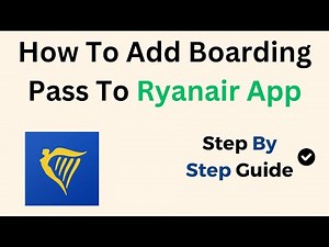 How To Add Boarding Pass To Ryanair App
