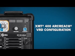 XMT® 400 ArcReach® VRD Configuration