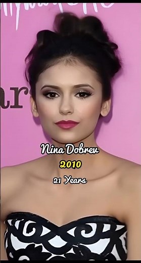 Nina Dobrev through the Years..part 1 #ytshorts #actress #usa #entertainment #hollywood #biography