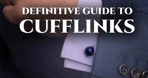 Cufflinks: The Definitive Guide (Men's Jewelry) | Gentleman's Gazette