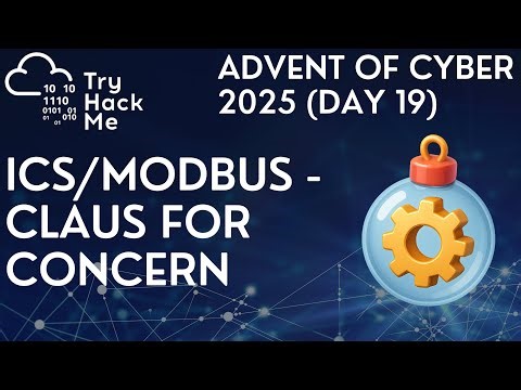 TryHackMe Advent of Cyber 2025 (Day 19): ICS/Modbus - Claus for Concern