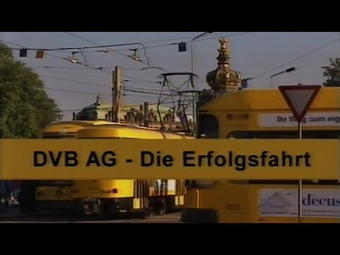 DVB AG - Die Erfolgsfahrt (Dresdner Verkehrsbetriebe)