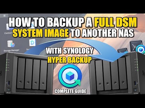 How to FULLY BACKUP Synology DSM (System Image) with Hyper Backup to Another Synology NAS