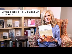 Beth Moore Bible Studies: Living Beyond Yourself
