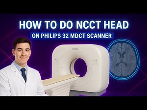 How to do NCCT Head on Philips 32 MDCT Scanner