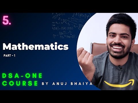 Mathematics & Number Theory Algorithms | Part - 1 | DSA-One Course