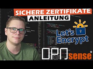 OPNsense - Zertifikate mit Let's Encrypt sicher erstellen - #tutorial #howto #opnsense