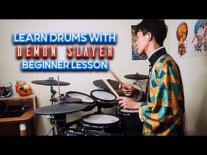 Learn Drums with Demon Slayer | Beginner Drum Lesson | LiSA Akeboshi | Anime