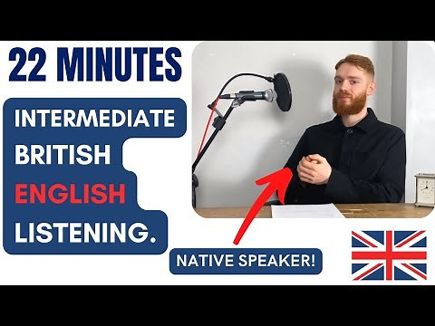 22 Minutes of Intermediate British English Listening Practice with a Native Speaker | British Accent